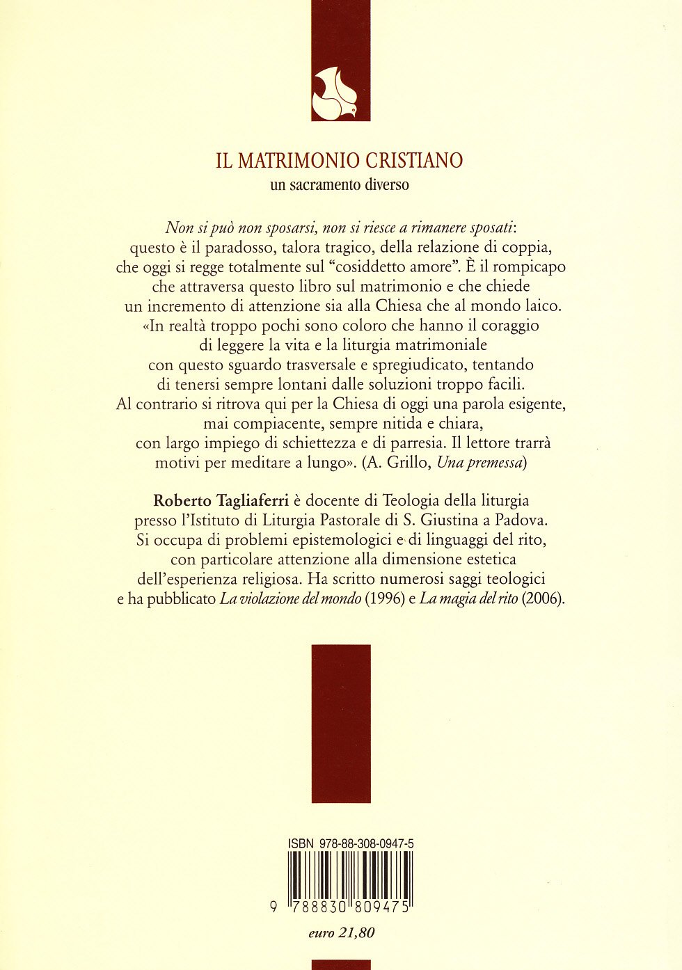 Il matrimonio cristiano. Un sacramento diverso