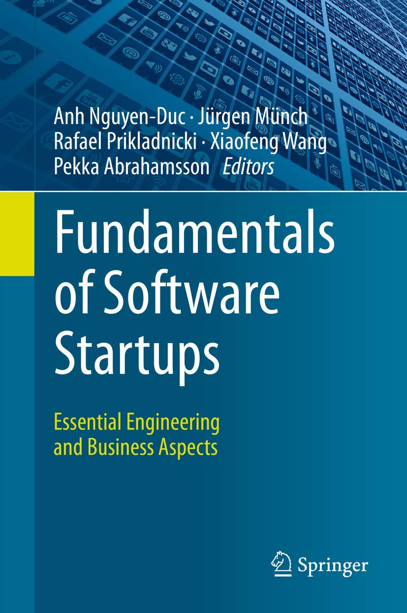 Fundamentals of Software Startups: Essential Engineering and Business Aspects
