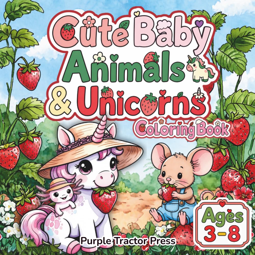 Cute Baby Animals & Unicorns Coloring Book: 50 Adorable Pages of Magical Friends for Kids Ages 3-8
