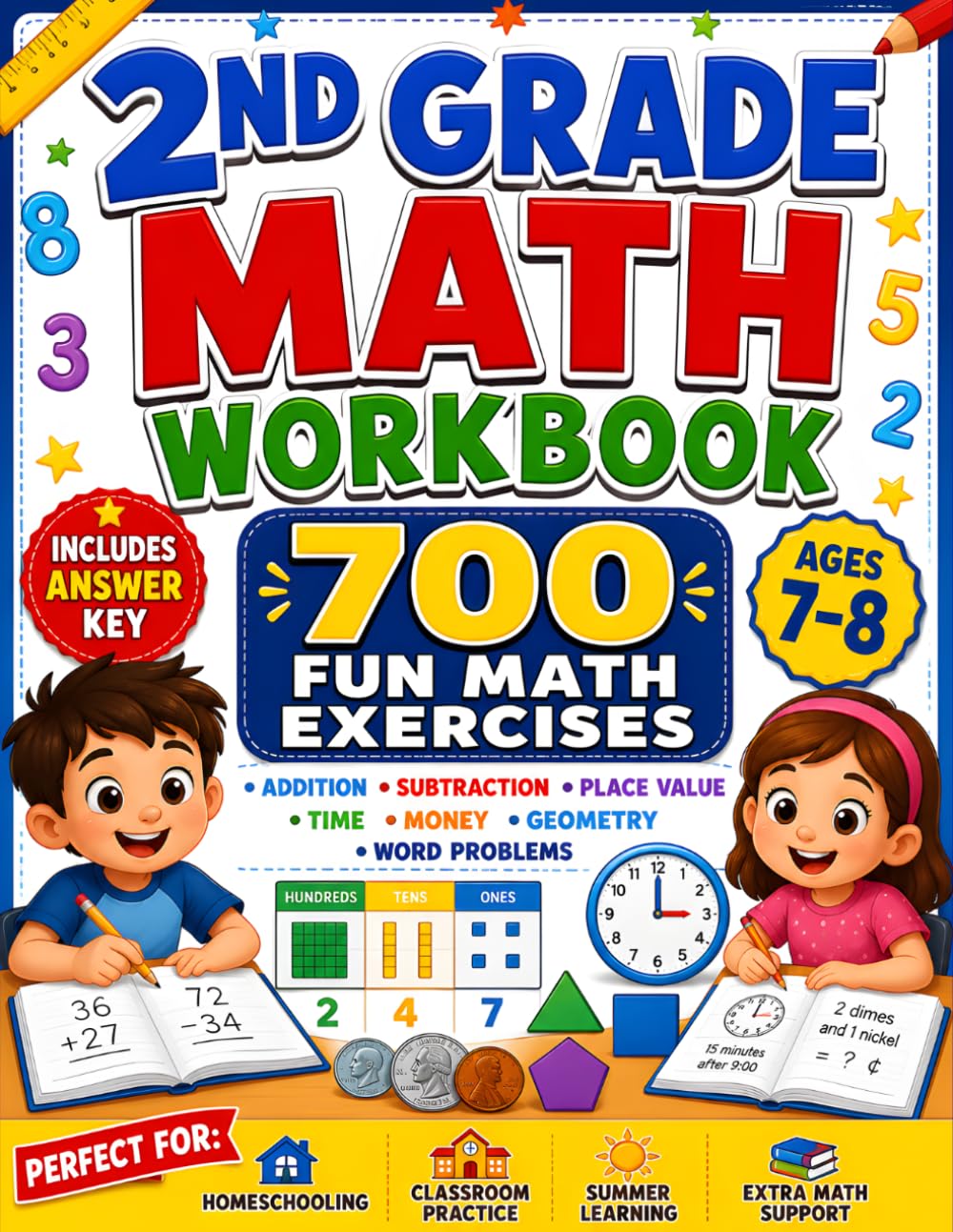 2nd Grade Math Workbook: 700 Fun Math Practice Activities for Addition, Subtraction, Time, Money, Place Value, Patterns & Problem Solving for Second Graders