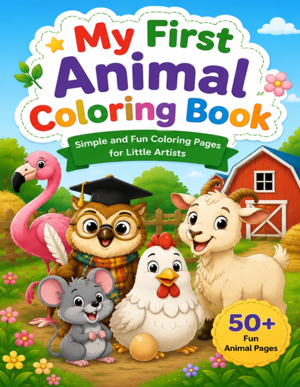 My First Animal Coloring Book: Simple and Fun Coloring Pages for Little Artists