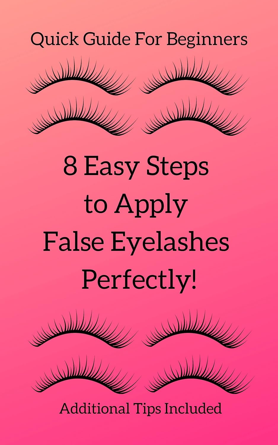 8 Easy Steps to Apply False Eyelashes Perfectly! Quick