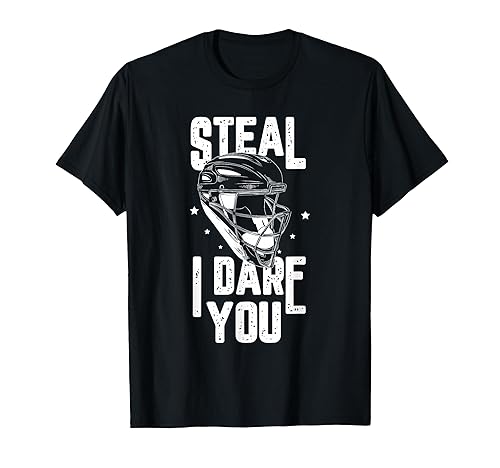 Steal I dare you Gifts for a Baseball Fan T-Shirt