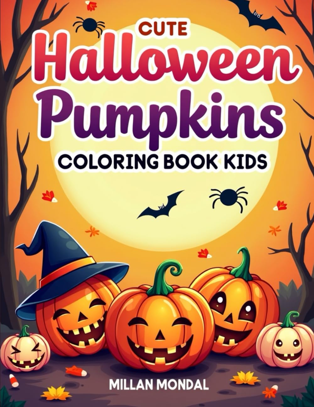 Cute Halloween Pumpkins Coloring Book for Kids: Adorable Smiling Pumpkins, Candy Fun & Halloween Magic – Easy Coloring Pages with Bold Lines