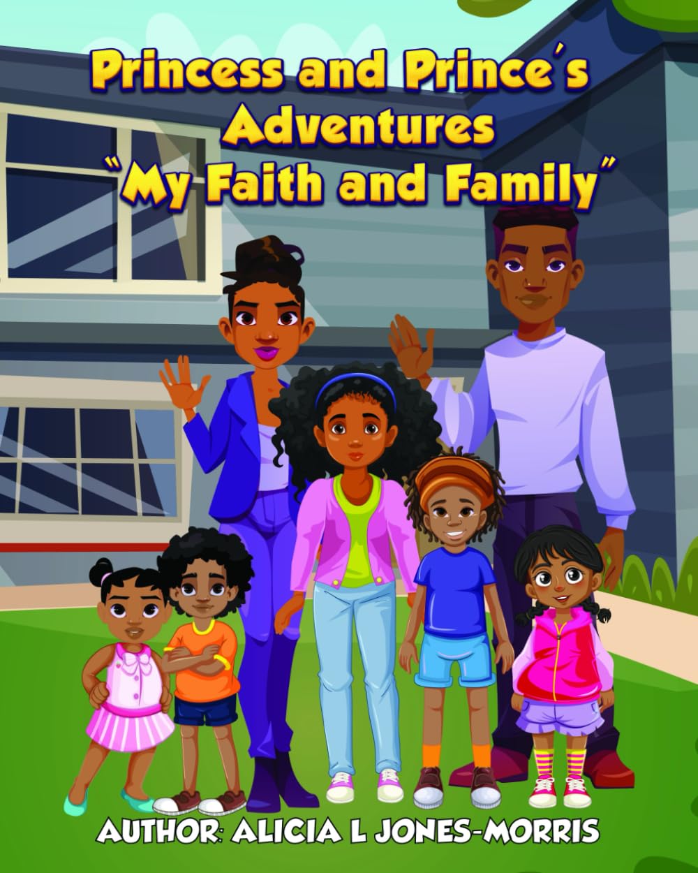 Princess and Prince's Adventures: My Faith and Family
