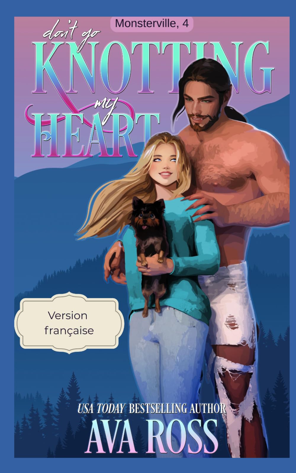 Don't Go Knotting My Heart: (Version française) (Monsterville français)