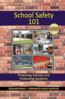 School Safety 101: Preparing Schools and Protecting Students