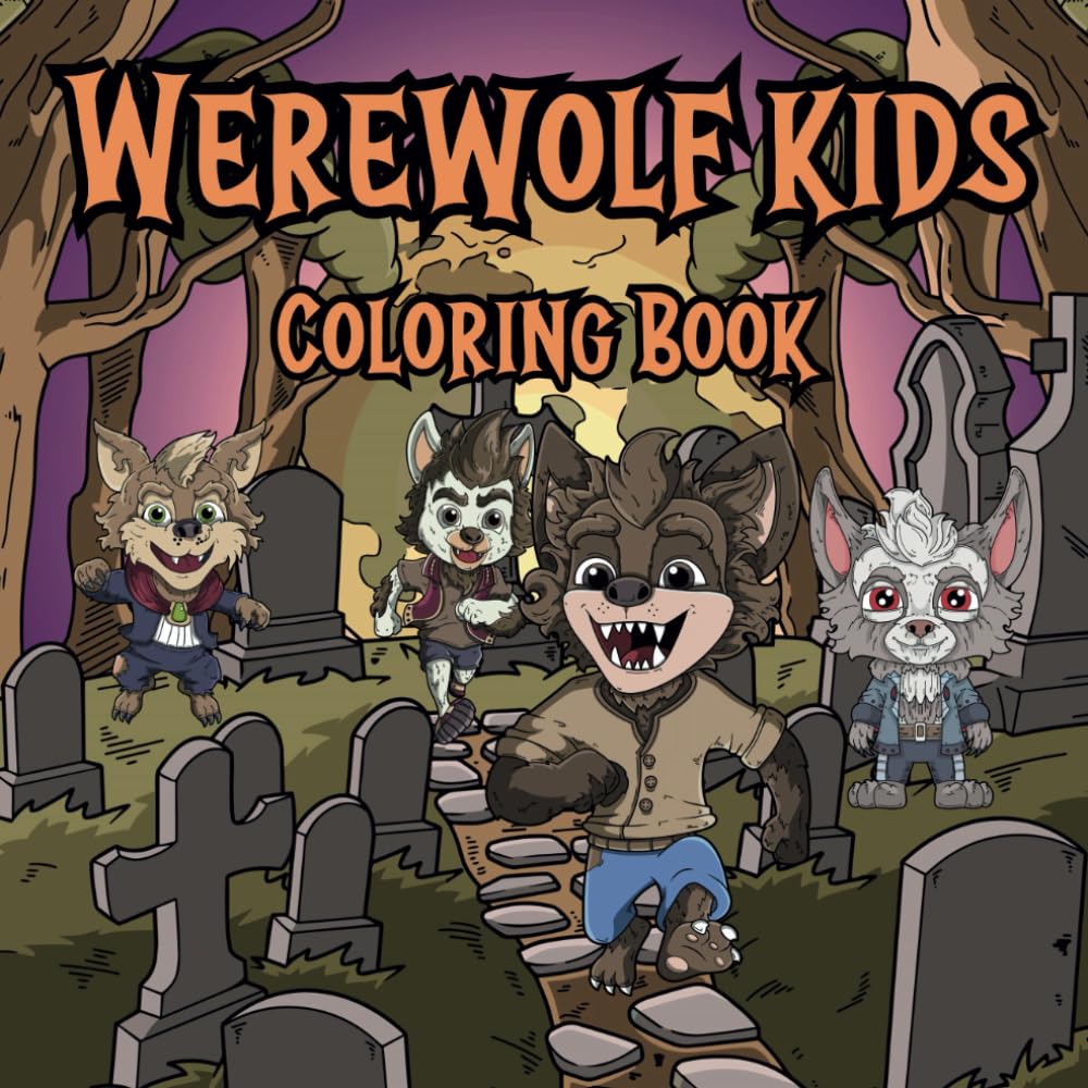 Werewolf Kids Coloring Book: Cute Spooky Scary Werewolf Kids Coloring Book 8.5” x 8.5” inches