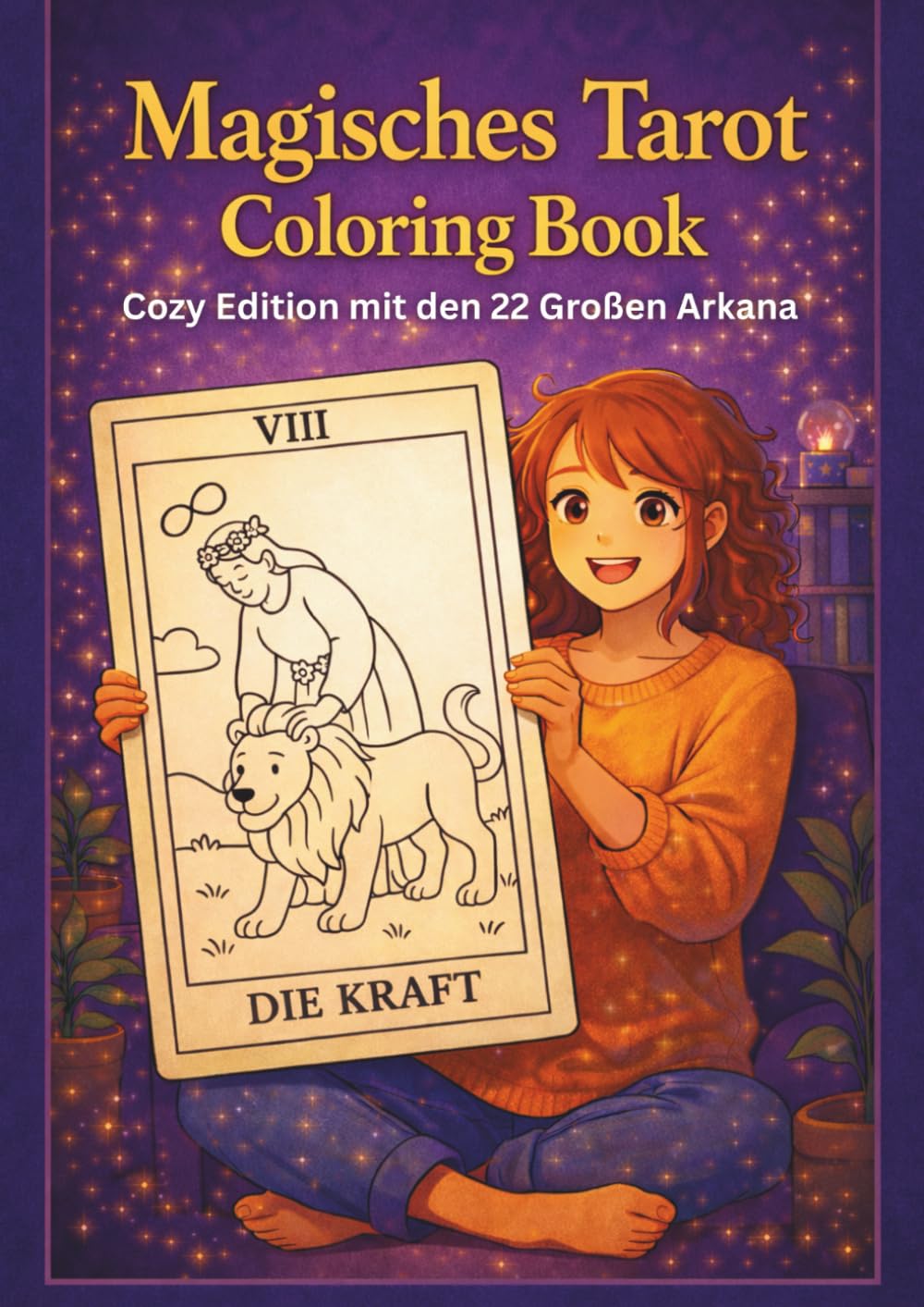 Magisches Tarot Coloring Book – Cozy Edition mit den 22 Großen Arkana: Alle 22 Großen Arkana in zwei Zeichenstilen plus viele zusätzliche magische Motive für kreative, entspannte Auszeiten.