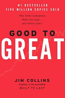 Good to Great by Jim Collins: Why Companies Leap from Mediocrity to Excellence | Business Leadership Book