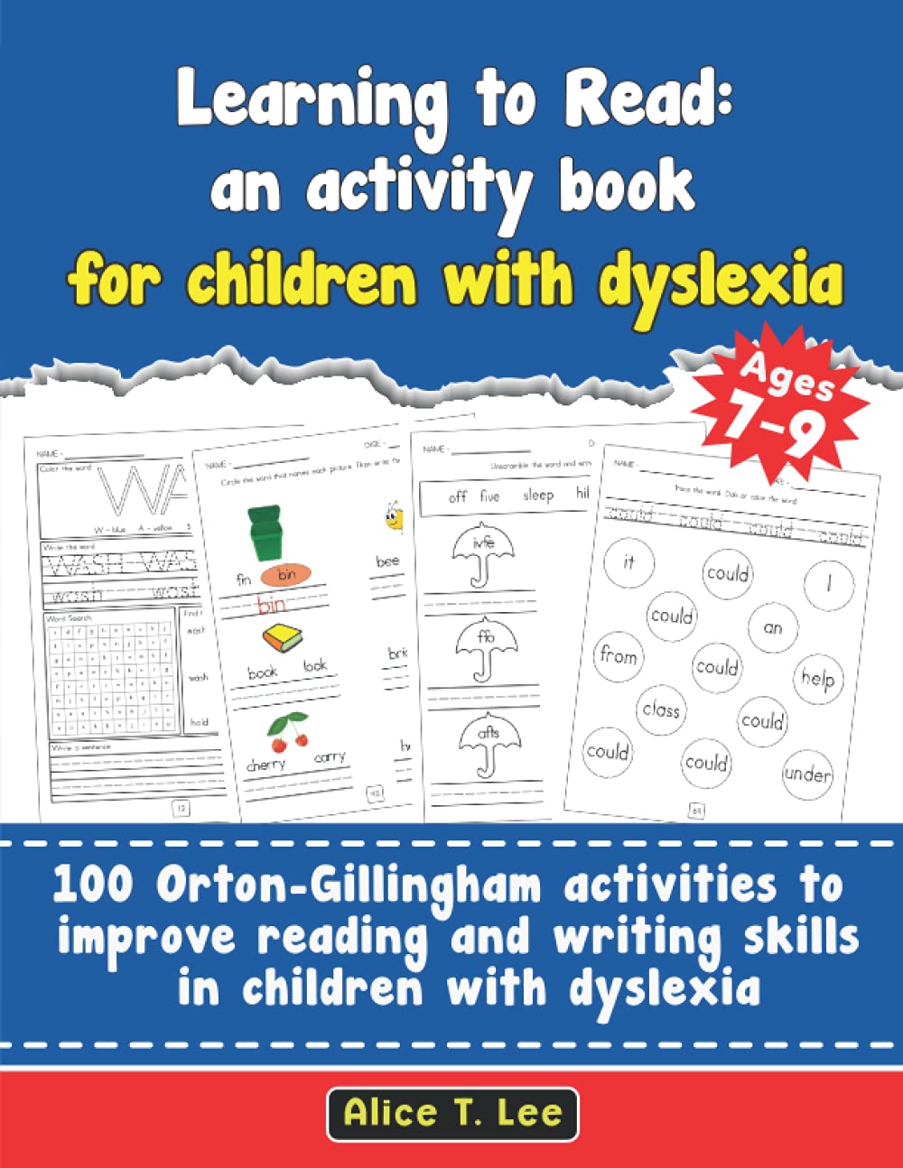 Learning to Read: an activity book for children with dyslexia. 100 Orton-Gillingham activities to improve reading and writing skills in children with