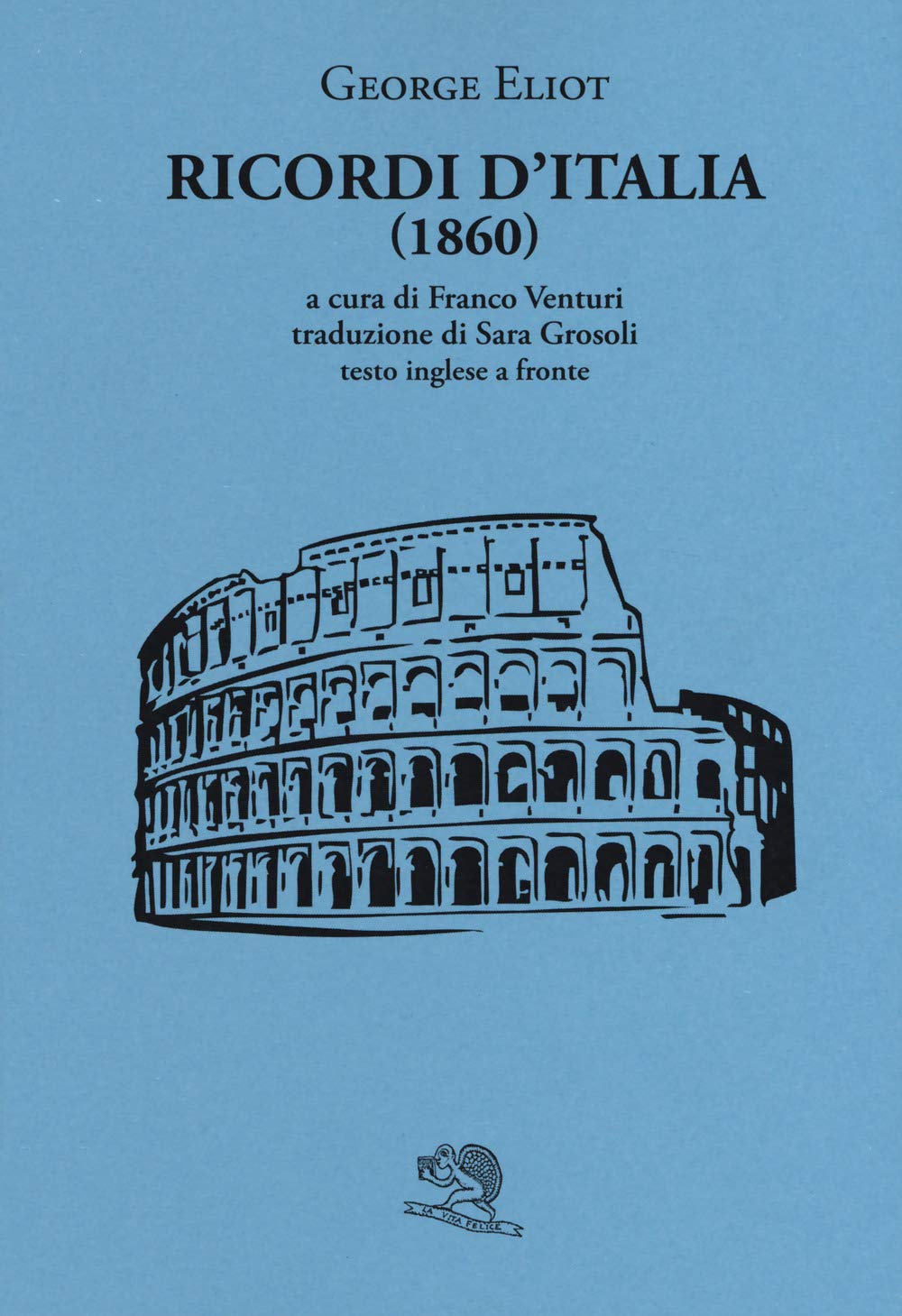 Ricordi D'italia (1860). Testo Inglese A Fronte - 4