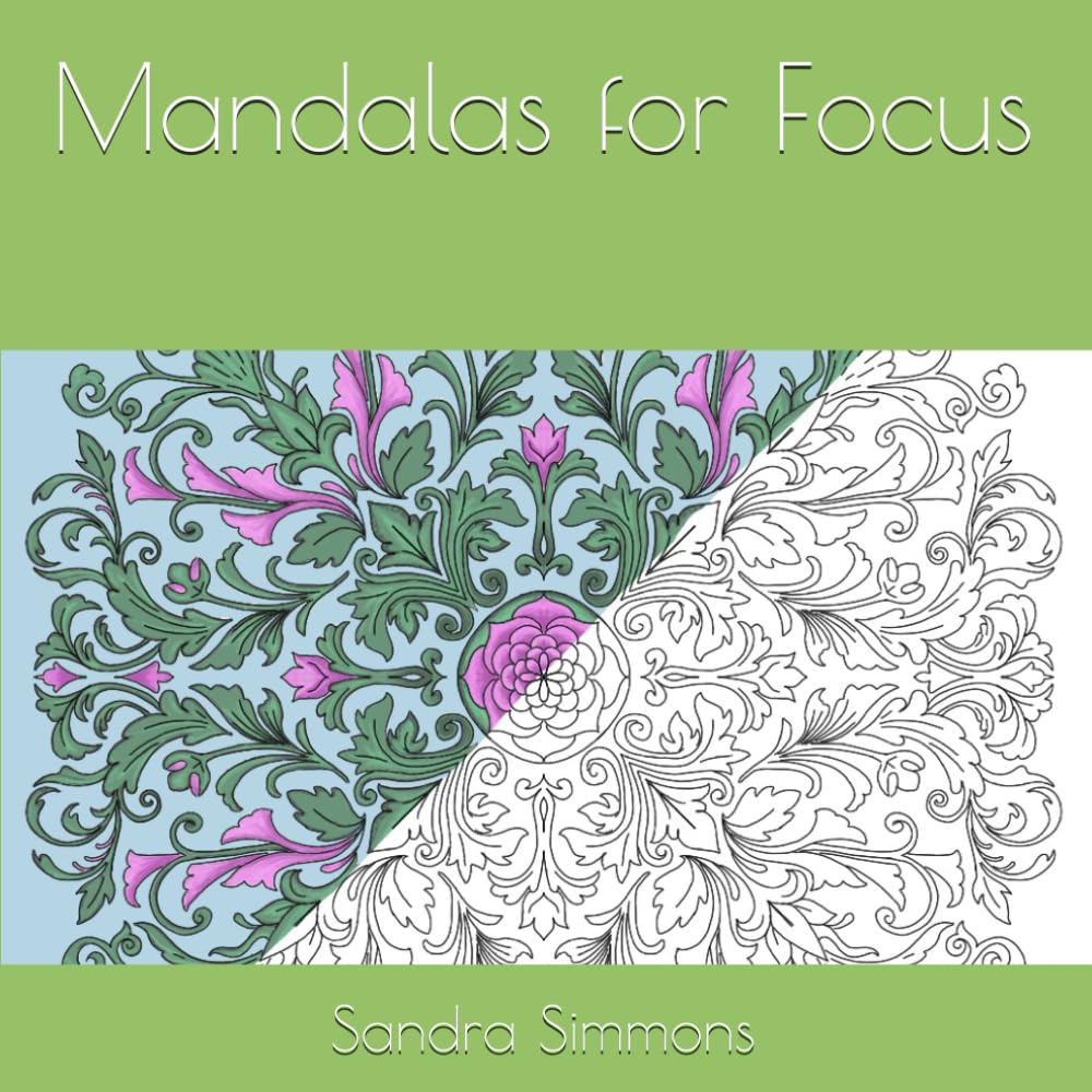 Mandalas for Focus (Mandalas with Intention)