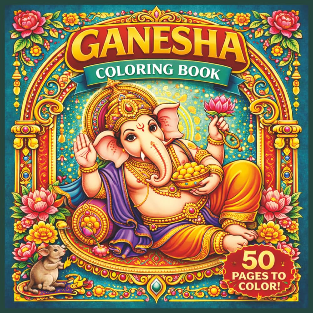 Ganesha Coloring Book: An Indian-Inspired Coloring Book For Relaxation And Joy (Bombay Bazar Coloring Books)