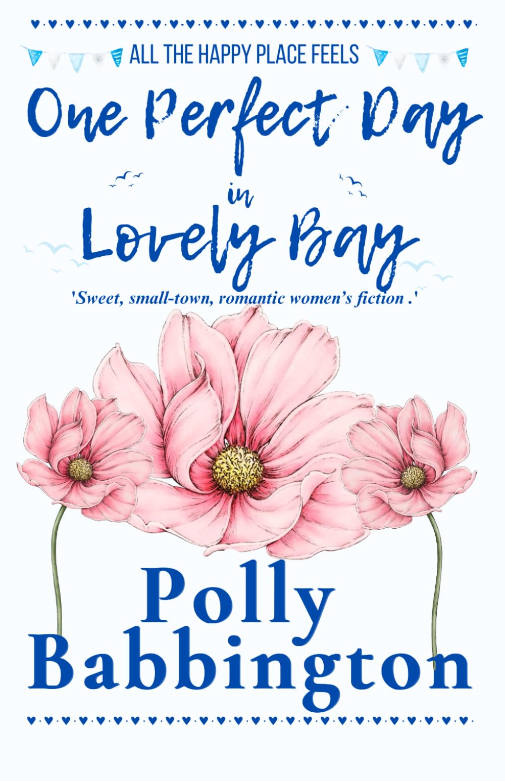 One Perfect Day in Lovely Bay: Small-town contemporary romance. (One Day Lovely Bay)