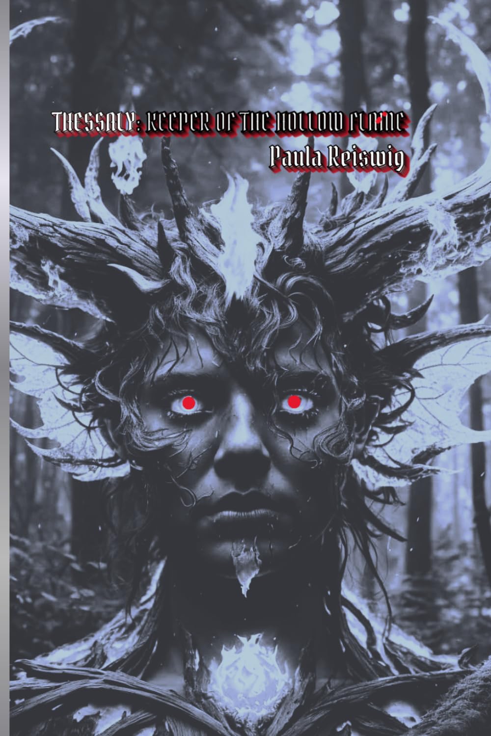 Thessaly: Keeper of the Hollow Flame (Thessally: Witch of the Embered Path)
