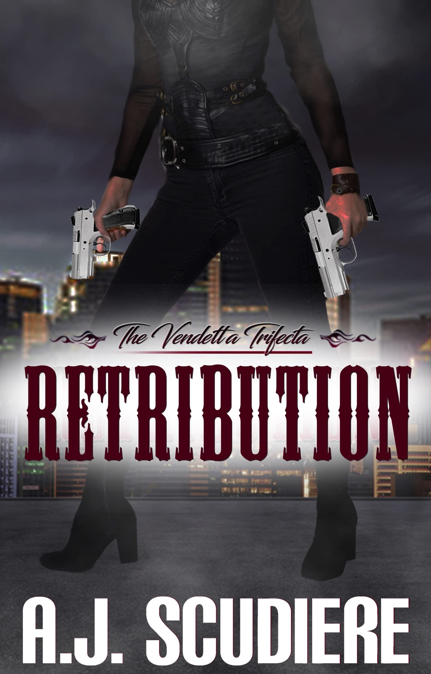 Retribution: A Revenge Procedural Suspense (The Vendetta Trifecta Book 2)