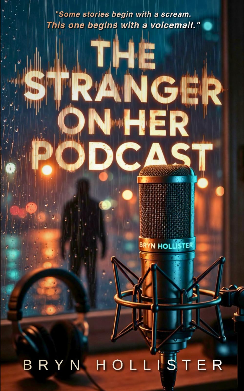 The Stranger on Her Podcast: A Gripping Psychological Thriller of Obsession, Dark Secrets, and Cold Justice