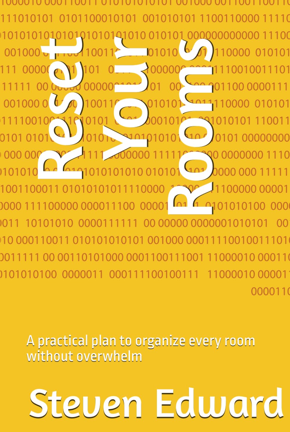 Reset Your Rooms: A practical plan to organize every room without overwhelm (Decluttering Collection)