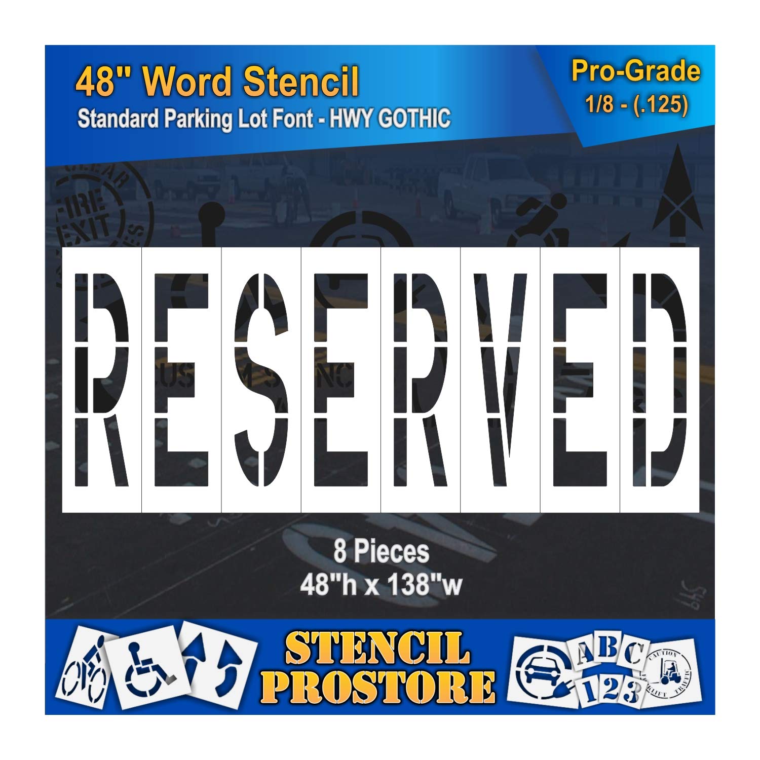 Pavement Marking Stencils - 48 inch Reserved Stencil - 48" x 140" x 1/8'' (128 mil) - Pro-Grade