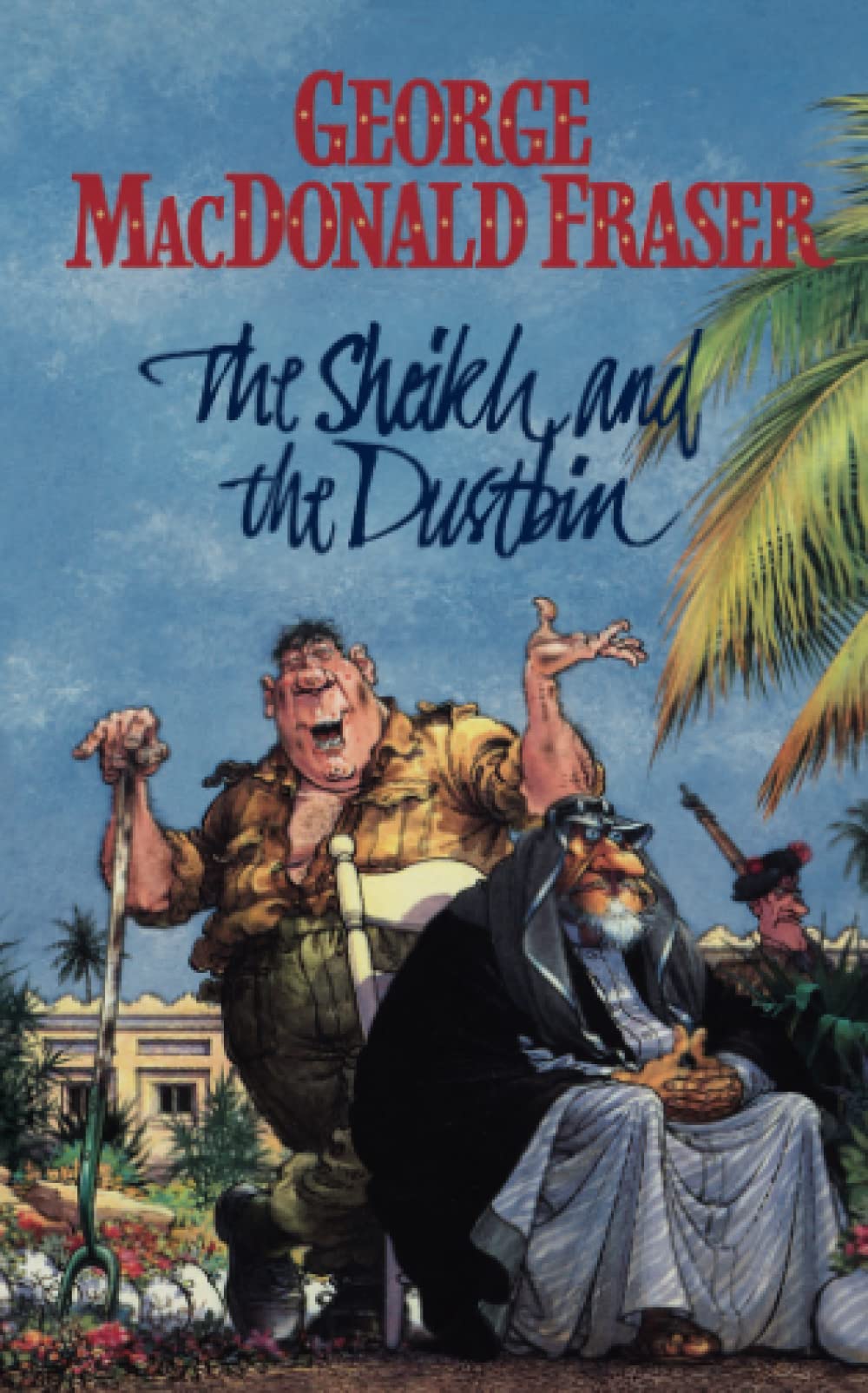 The Sheikh and the Dustbin, Fiction, Paperback, George MacDonald Fraser