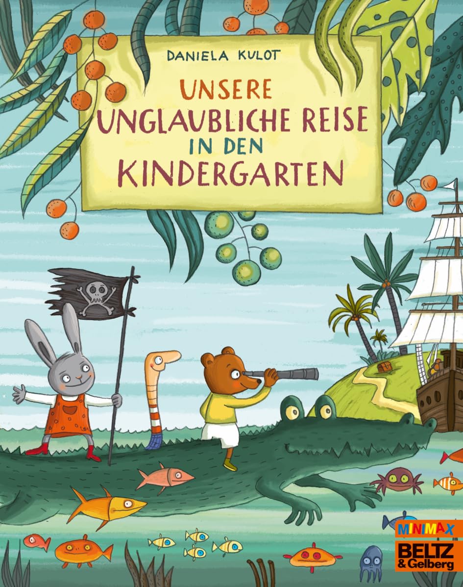 Unsere unglaubliche Reise in den Kindergarten: Vierfarbiges Bilderbuch (MINIMAX)