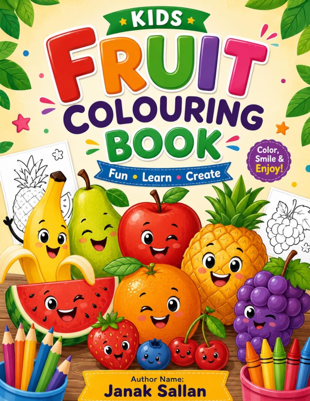 My First Fruits Coloring Book: Fun and Easy Fruit Coloring Pages for Toddlers and Preschool Kids Ages 3–5 | Learn Fruits While Building Fine Motor Skills