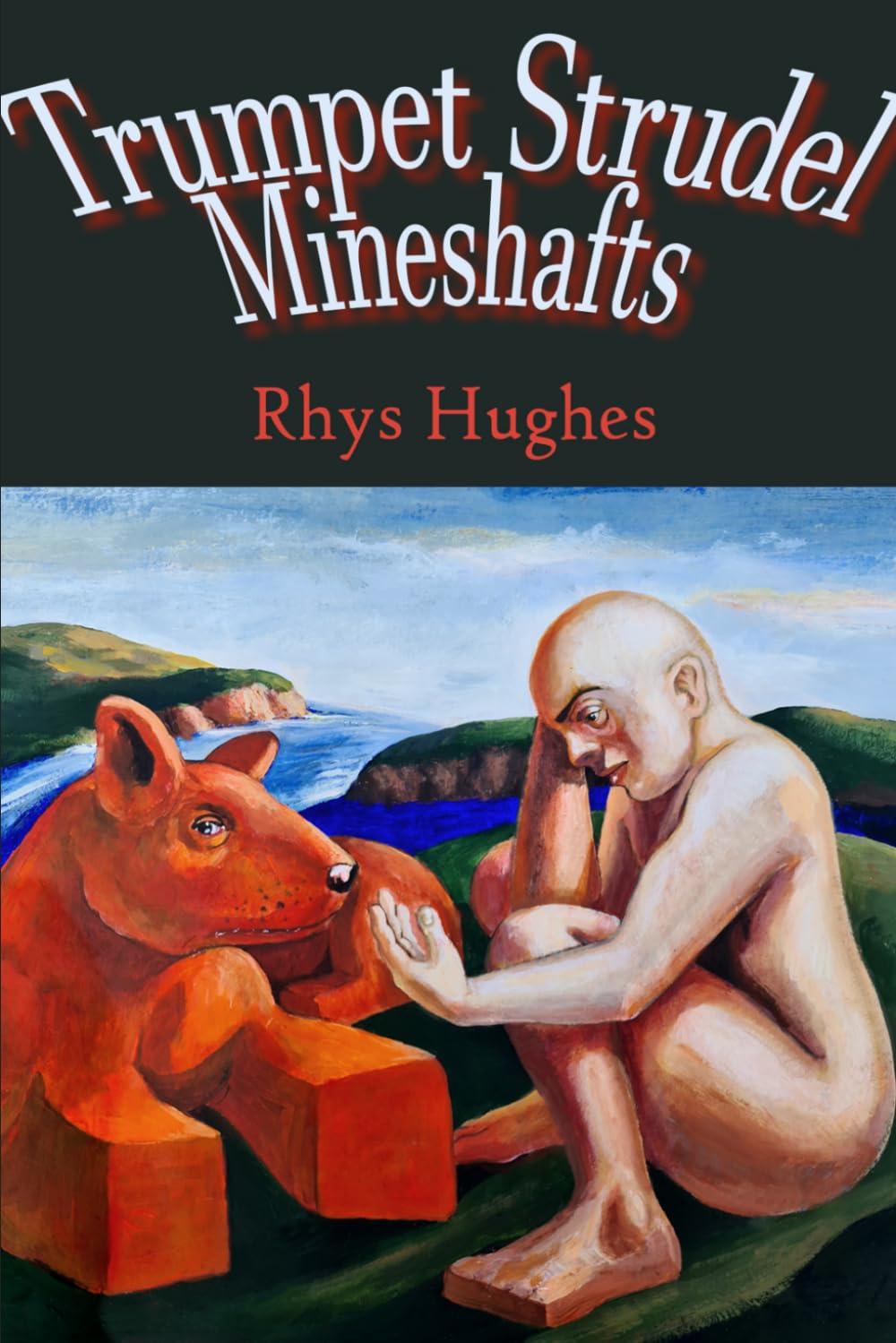 Trumpet Strudel Mineshafts: Eighteen One-Act Plays (Plays for Dreamers and Schemers)