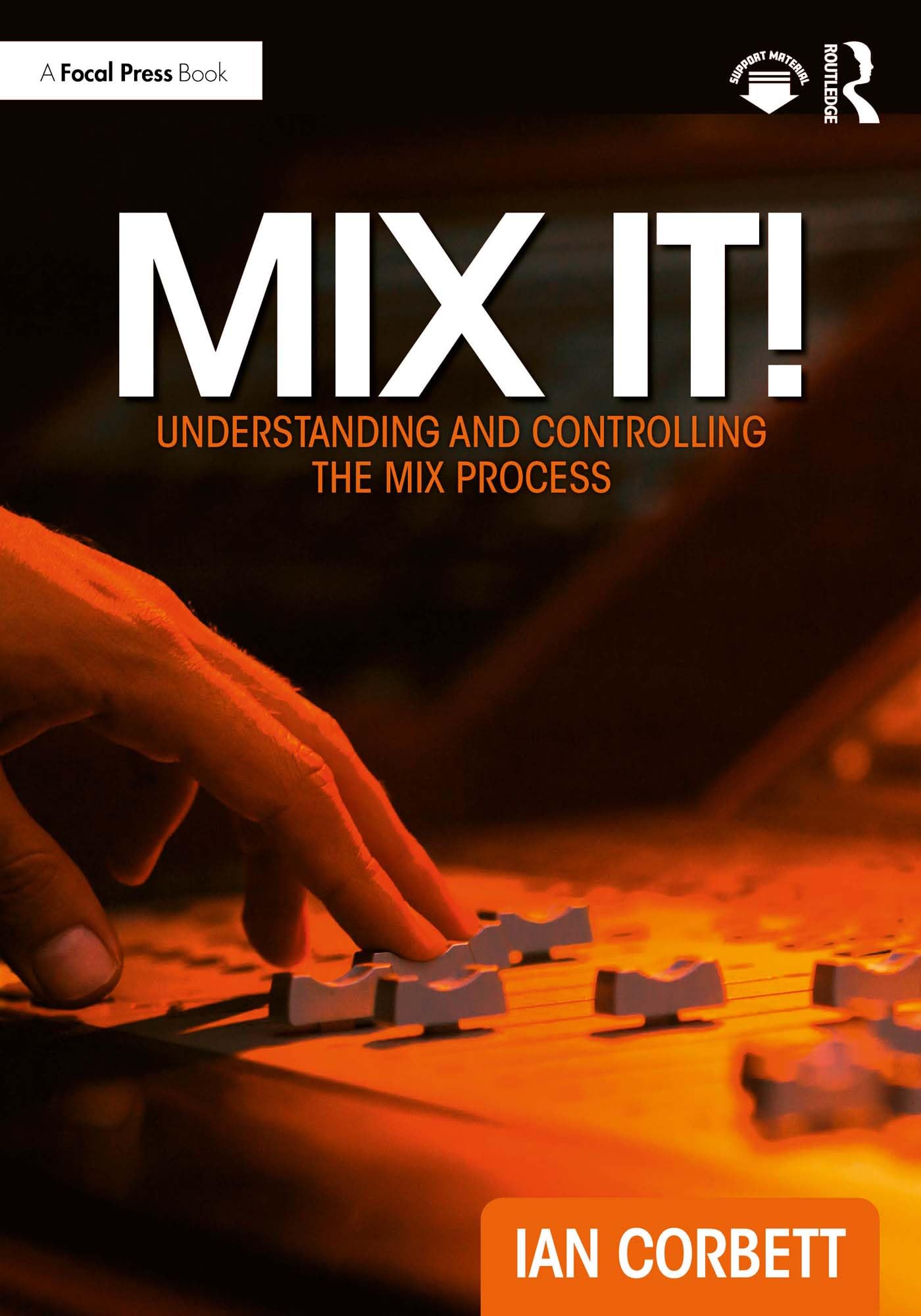 Mix It! Mix Process maîtrisez le son pour des morceaux clairs