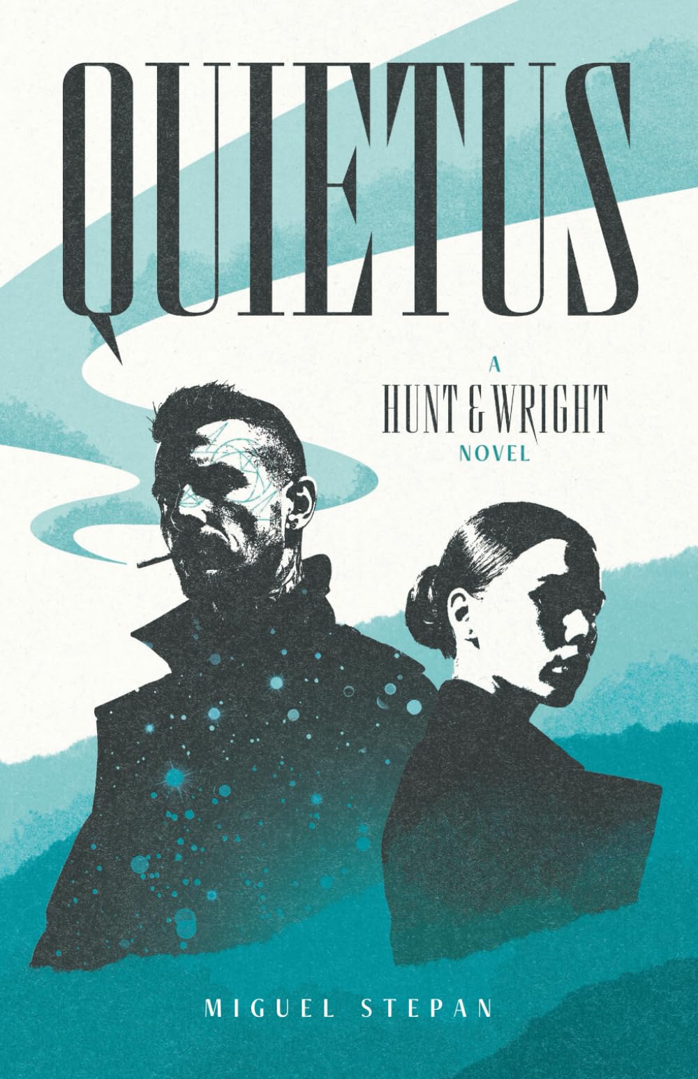 Quietus: Hunt & Wright novel 1 (Hunt & Wright Novels)