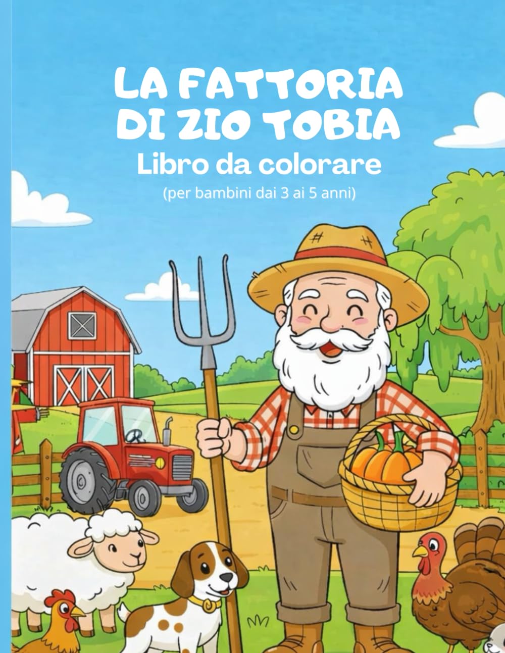 La fattoria di Zio Tobia: Libro da colorare