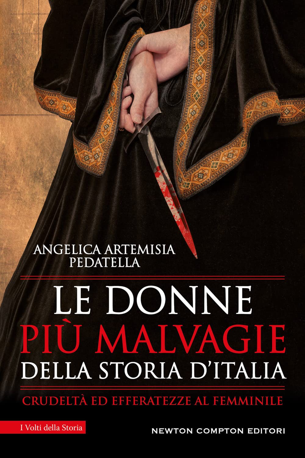 Le Donne Più Malvagie Della Storia D'italia - 4