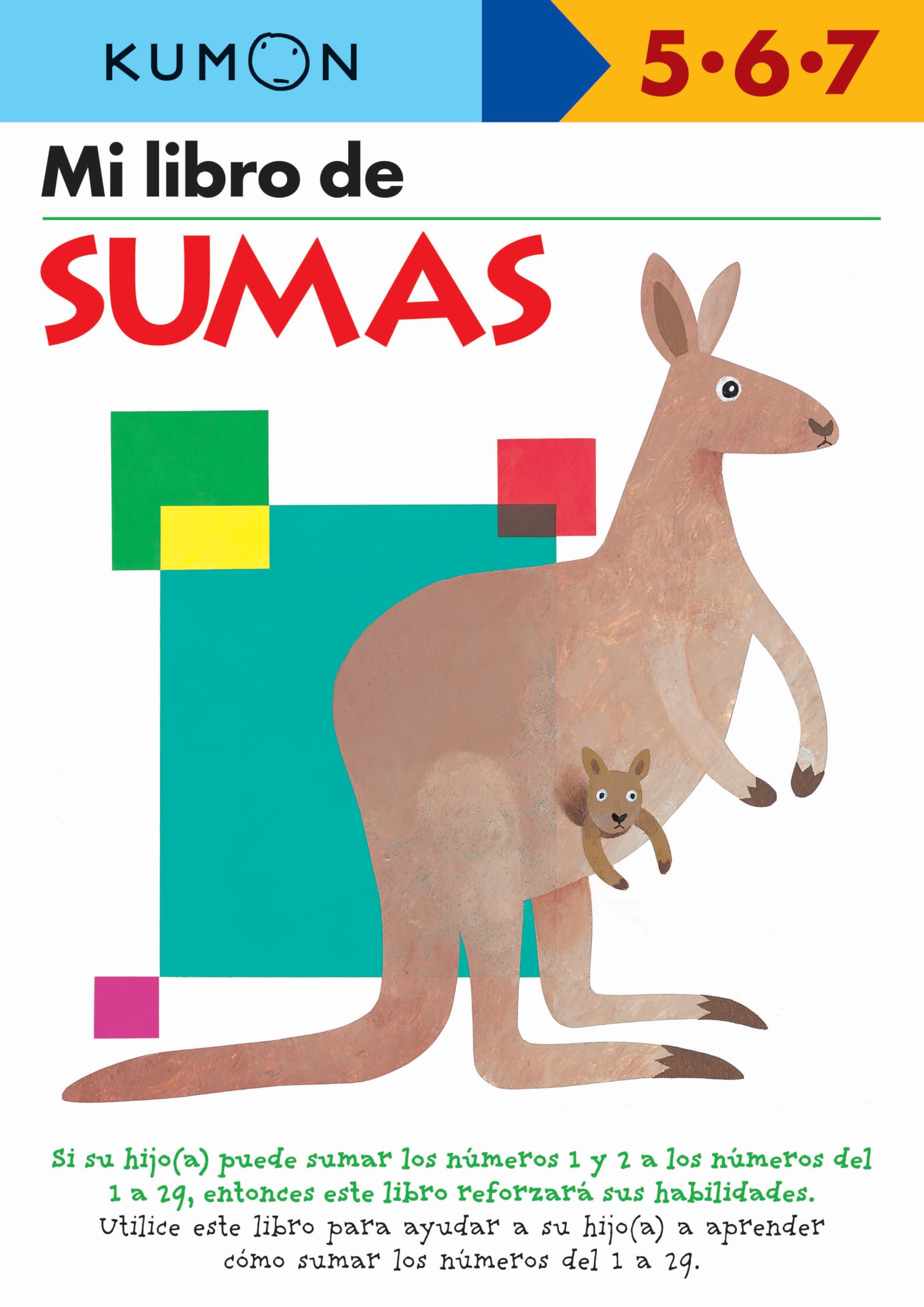 Mi Libro De Sumas: 1 (Kumon Workbooks: Basic Skills): Edades 5-6-7