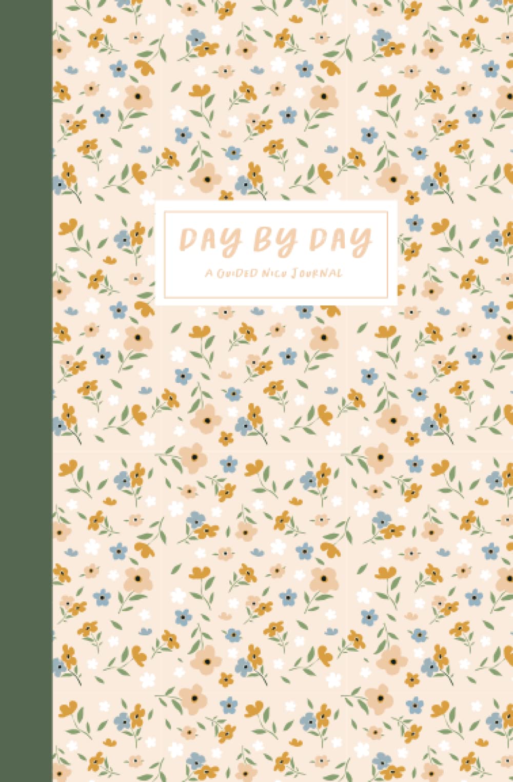 Day by Day - A Guided NICU Journal: 90 Day Notebook To Track All The Things That Happen In The NICU