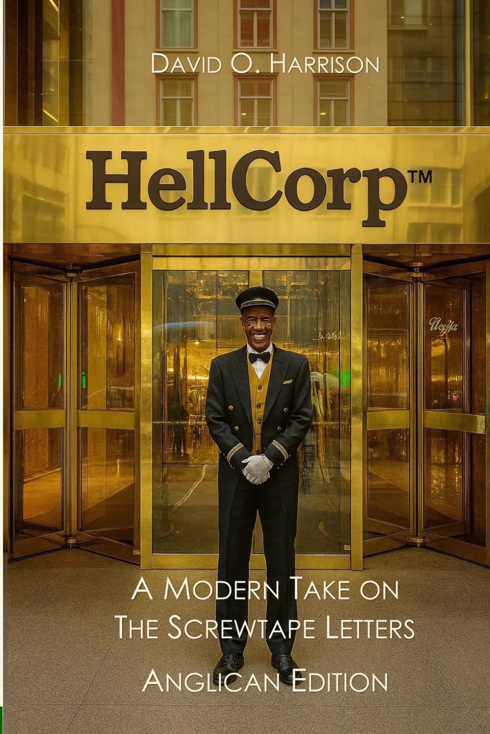 HellCorp™: A Modern Take on C.S. Lewis’ The Screwtape Letters - Anglican Edition