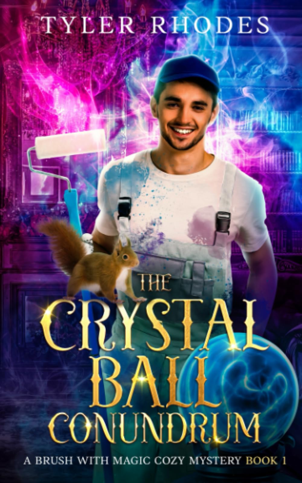 The Crystal Ball Conundrum (A Brush with Magic Cozy Mystery)