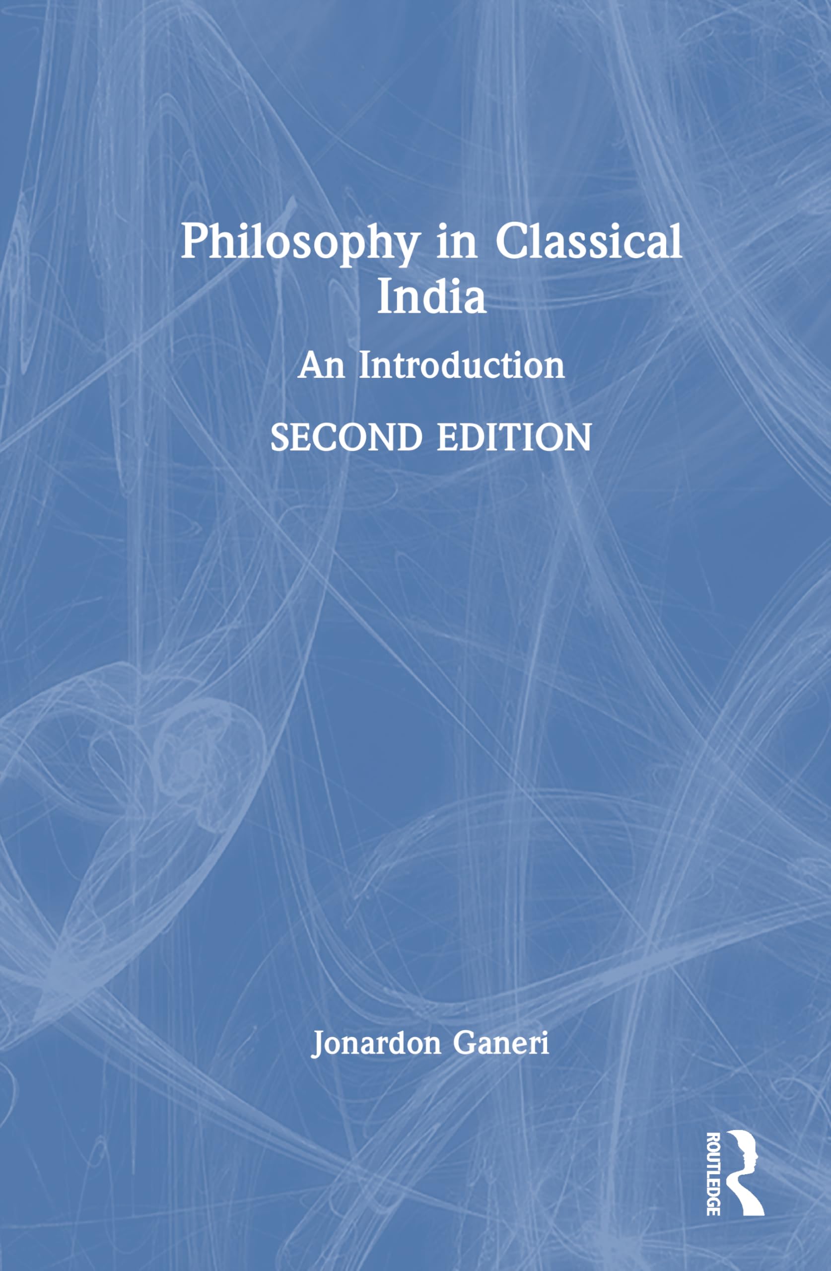 Philosophy in Classical India: An Introduction