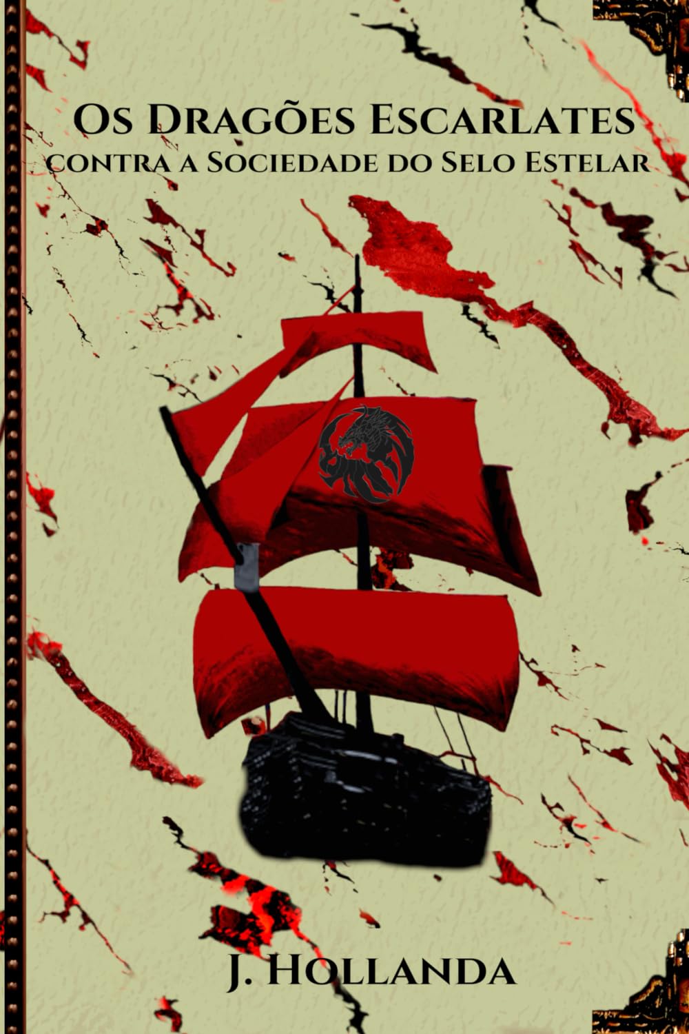 Os Dragões Escarlates contra a Sociedade do Selo Estelar (Portuguese Edition)