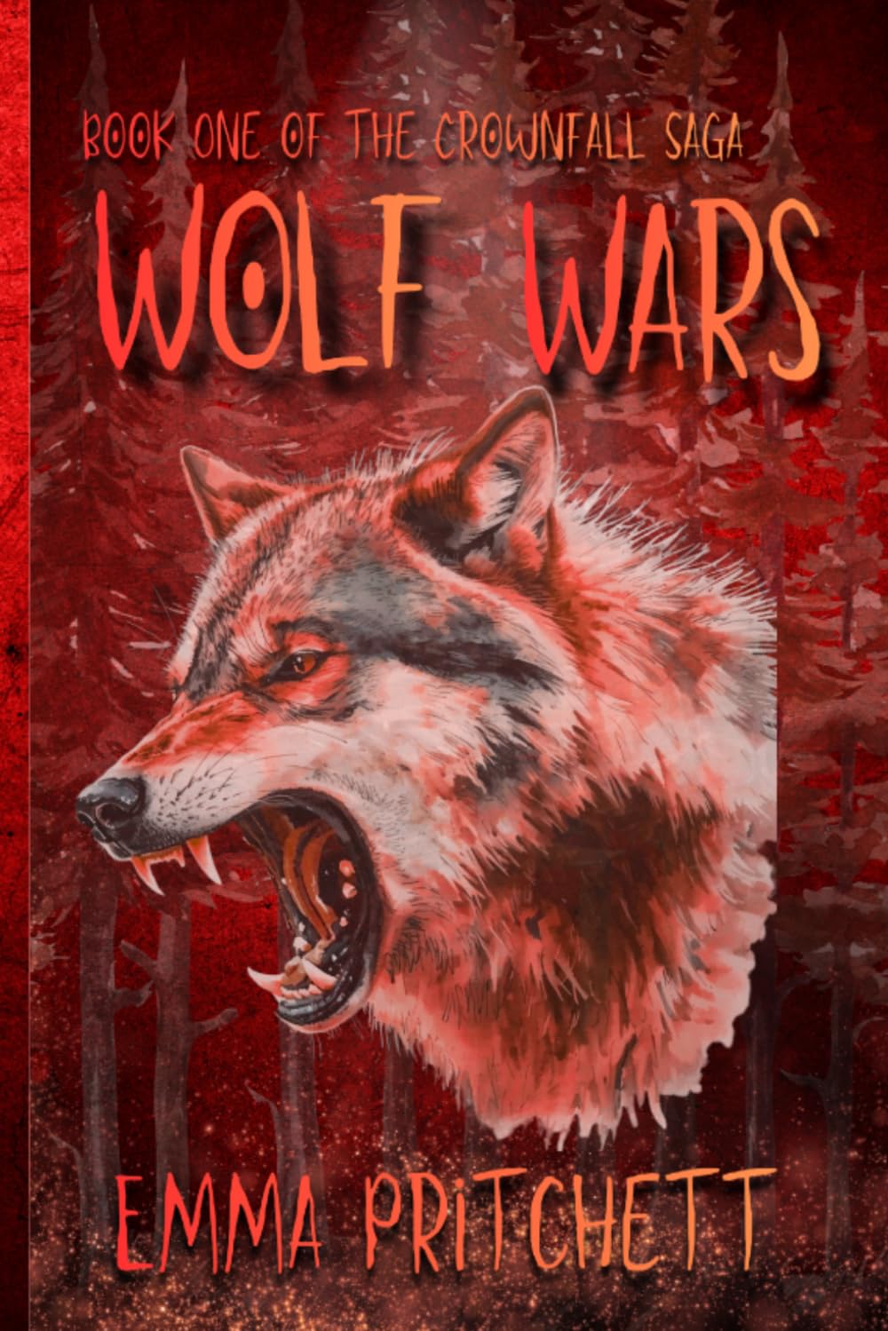 Wolf Wars: Book one of the Crownfall Saga