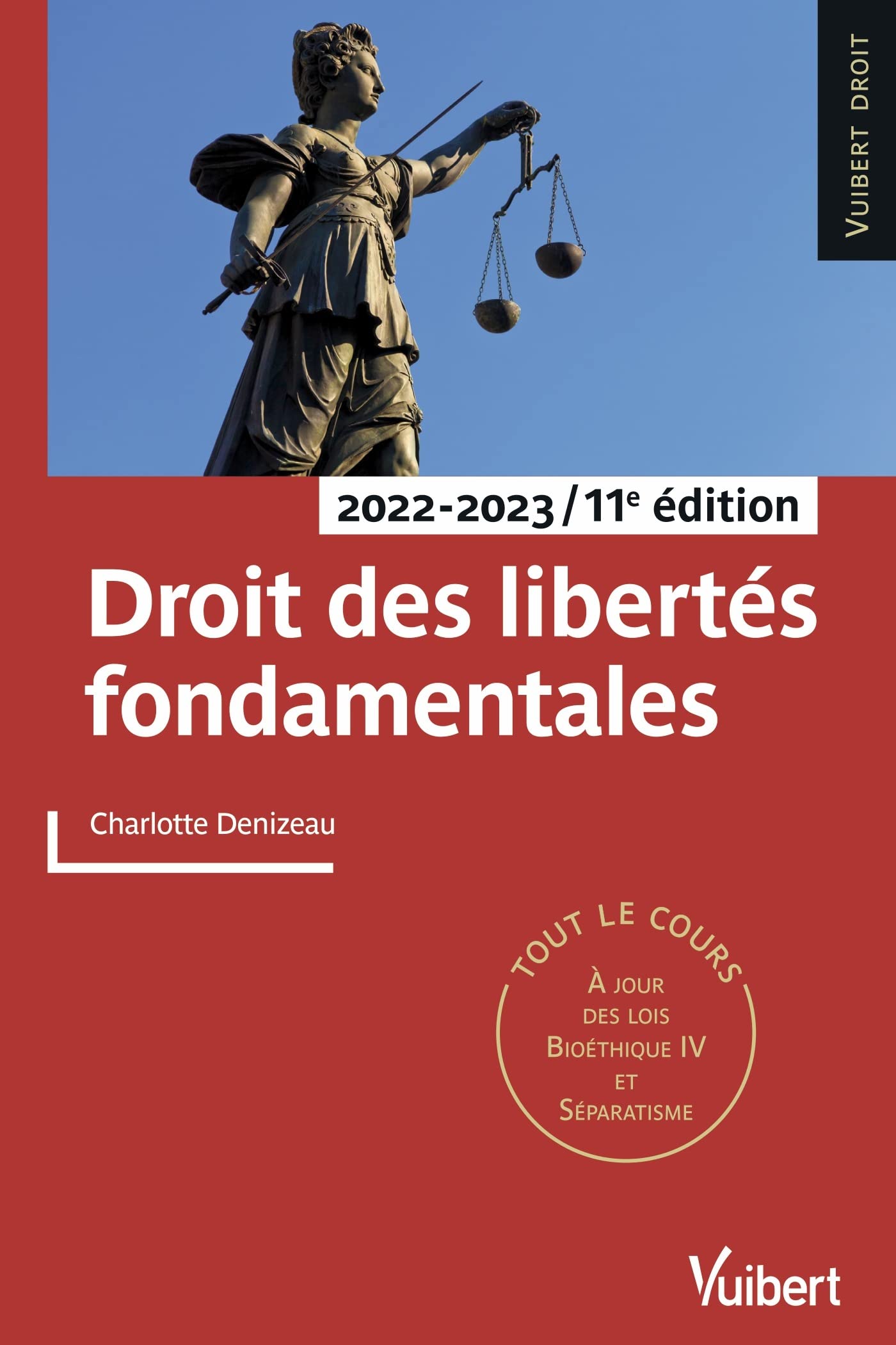 Droit des libertés fondamentales 2022/2023: Tout le cours et des conseils méthodologiques, à jour des dernières réformes