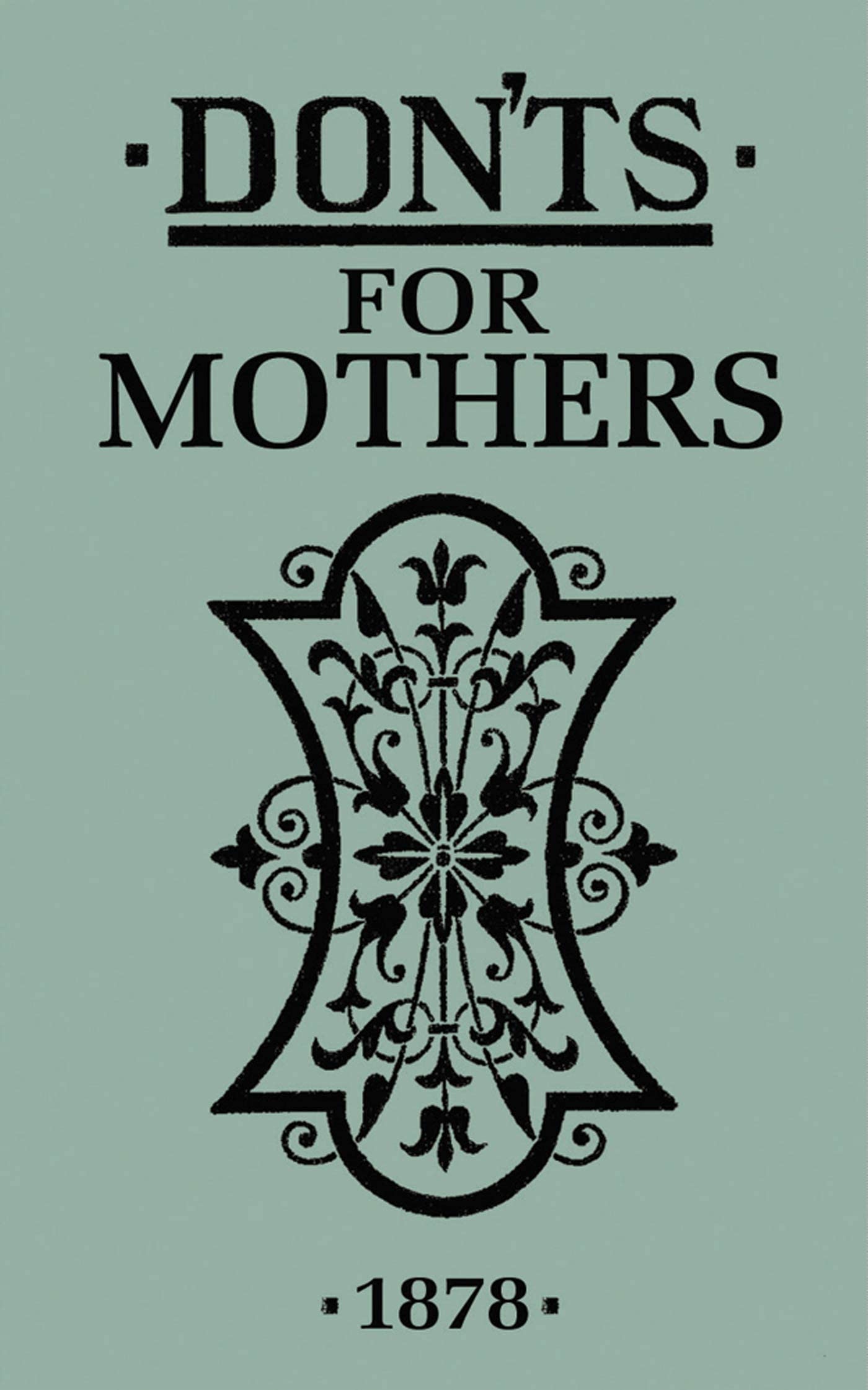 Donts for Mothers HARDBACK 9781408152232