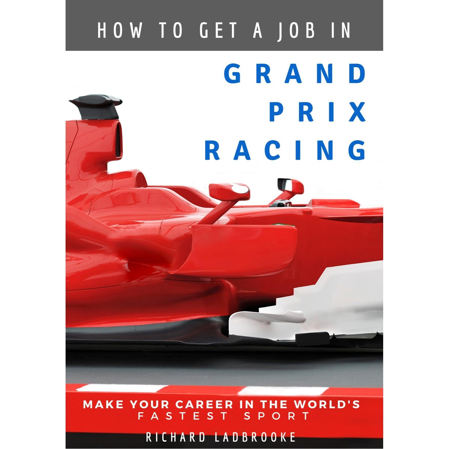 How To Get A Job In Grand Prix Racing