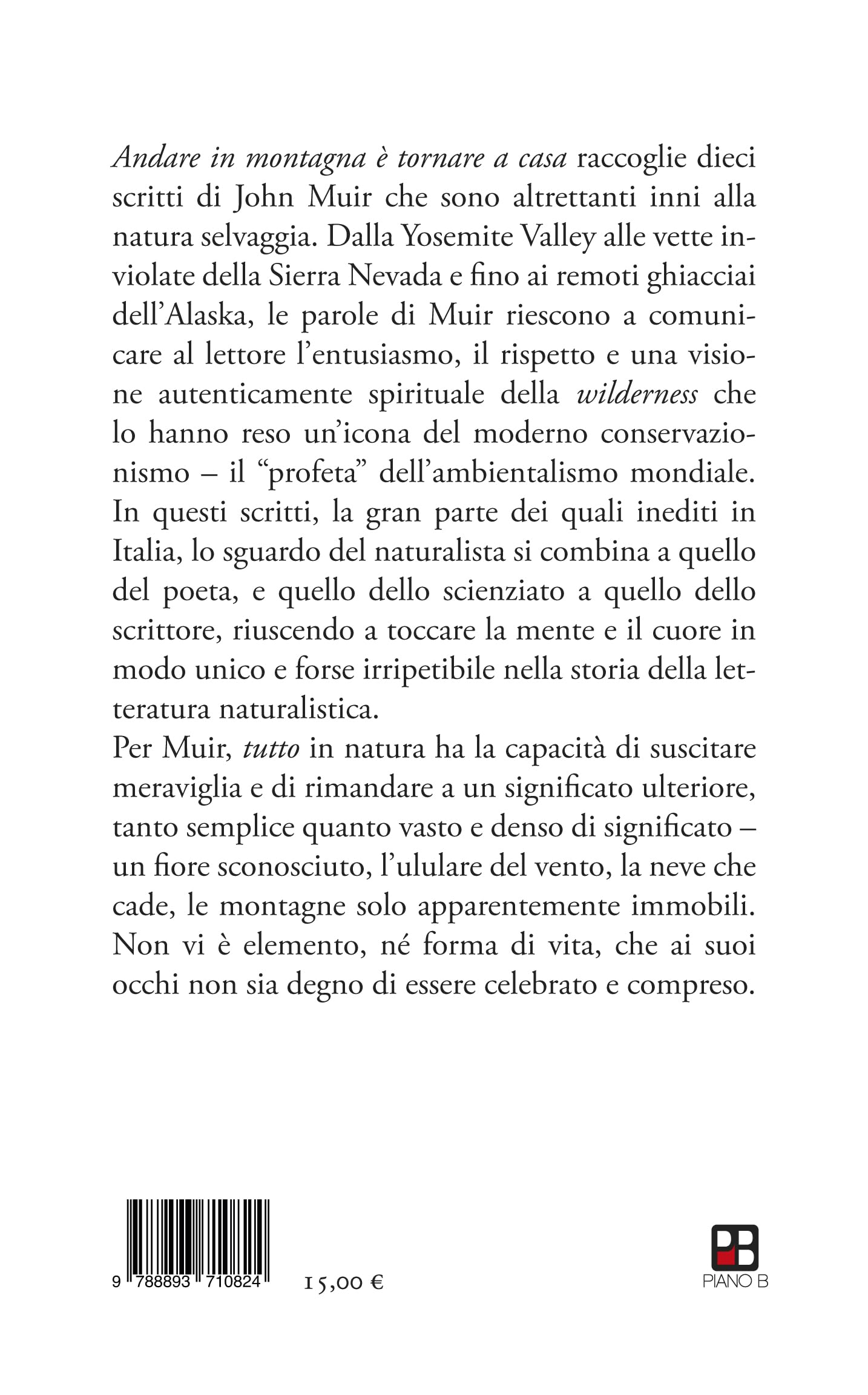 Andare in montagna è tornare a casa. Saggi sulla natura selvaggia