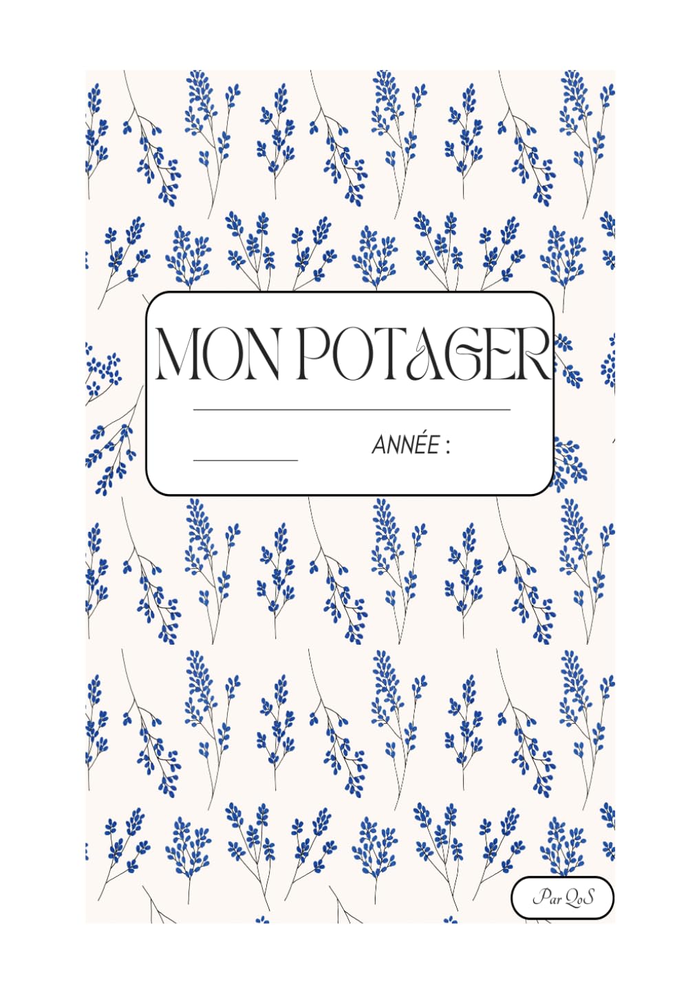 Mon cahier potager: Pour un suivi des cultures de légumes, des semis aux récoltes, toute l'année