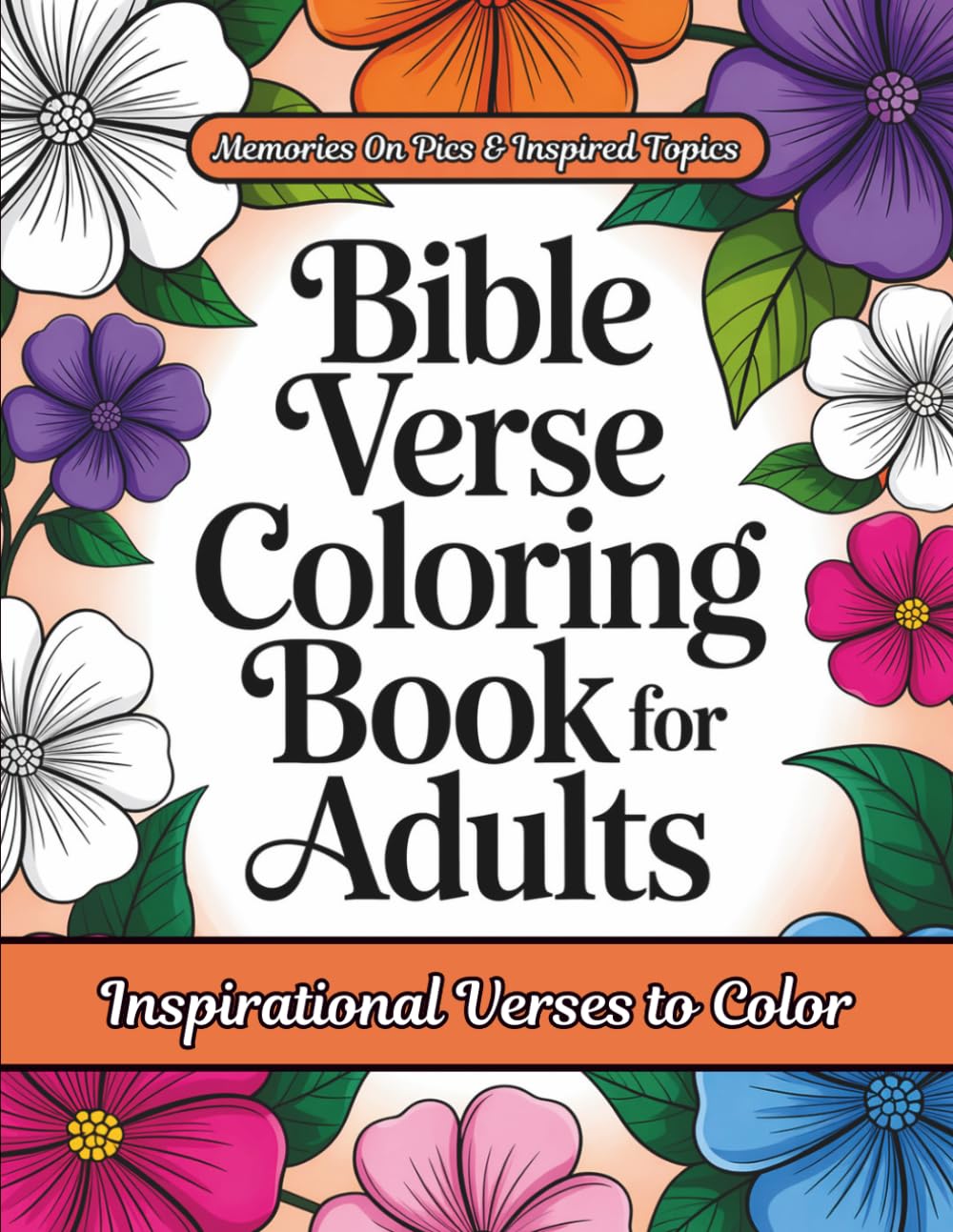 Bible Verse Coloring Book For Adults: Inspirational Verses To Color