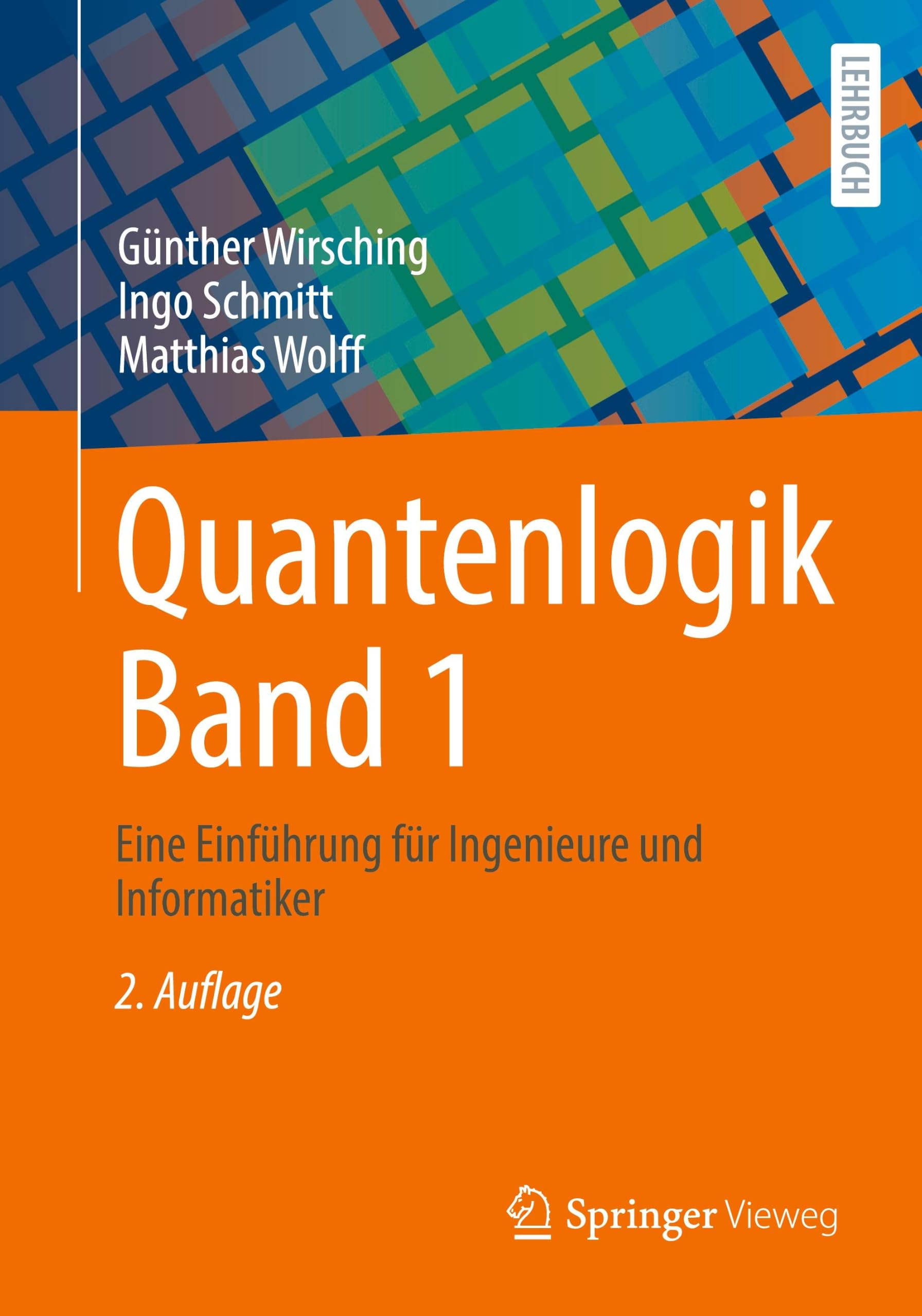 Quantenlogik Band 1: Eine Einführung für Ingenieure und Informatiker