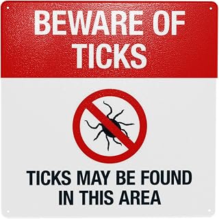 Beware Of Ticks May Be Found In This Area Security Warning Signs, Caution Metal Sign, Safety Danger Posted Plague for Business Street Home Road Office Wall Decor 12 x 12 Inches