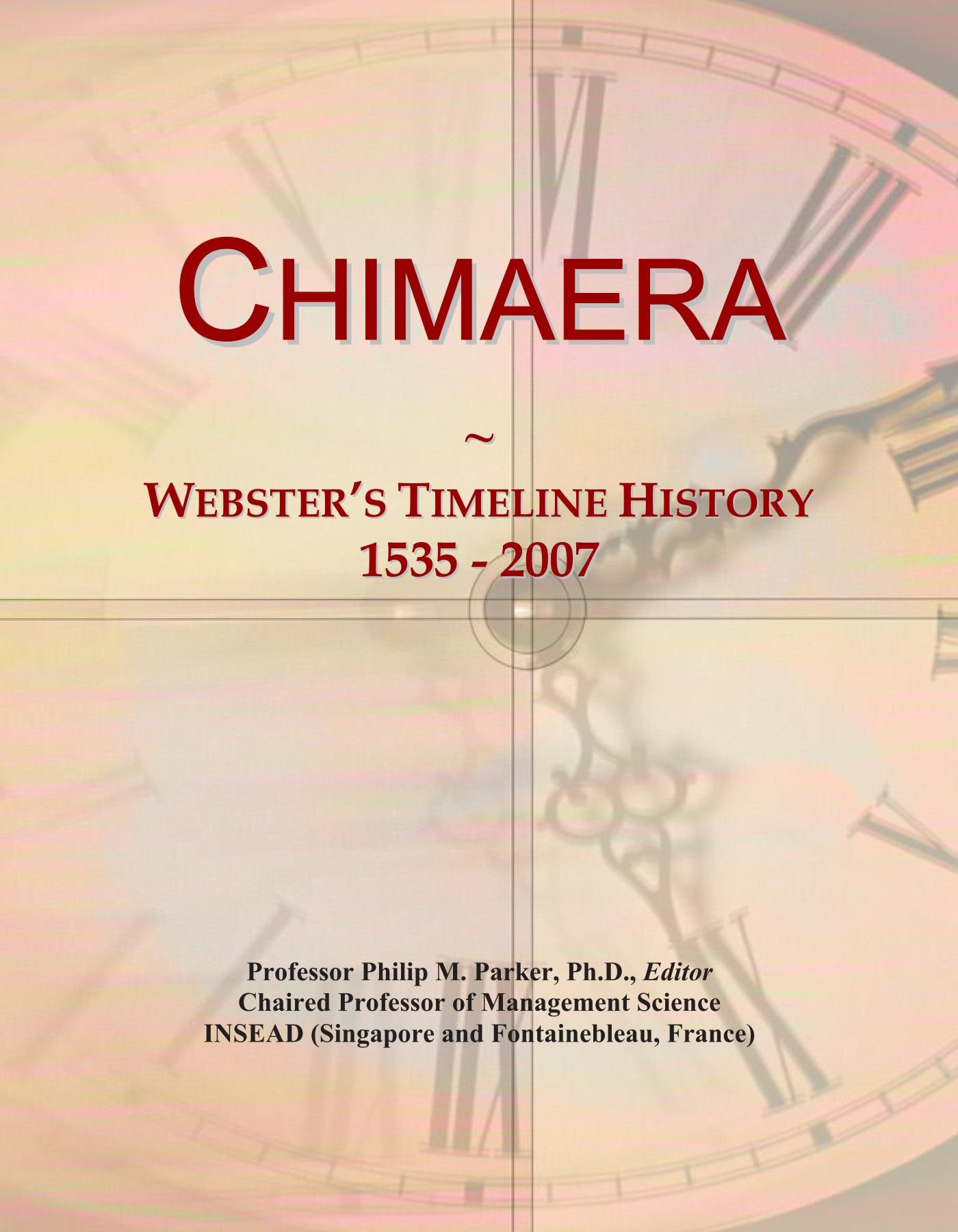 Chimaera: Webster's Timeline History, 1535 - 2007