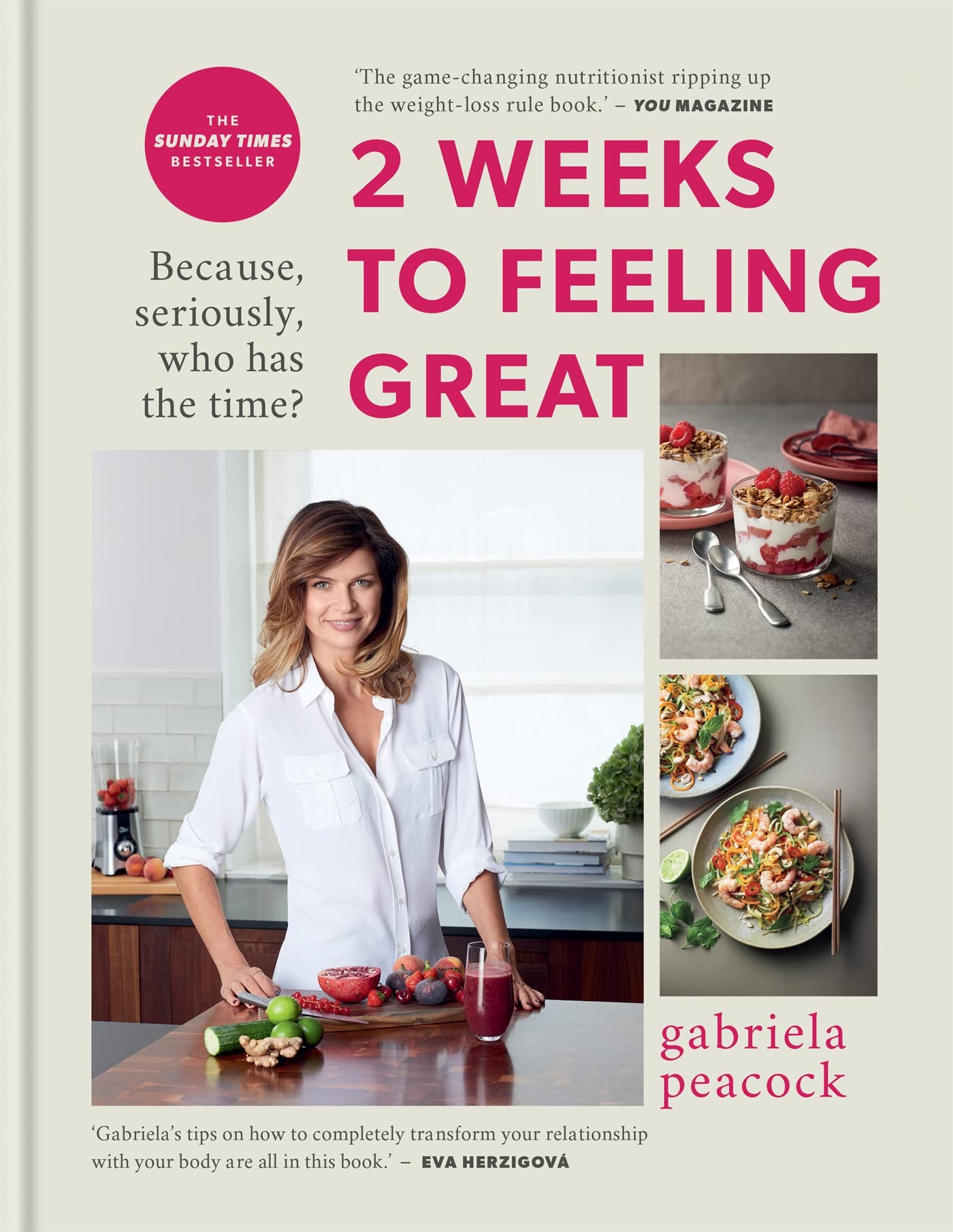 Gabriela Peacock Unisex 2 Weeks To Feeling Great: Because, Seriously, Who Has Time By