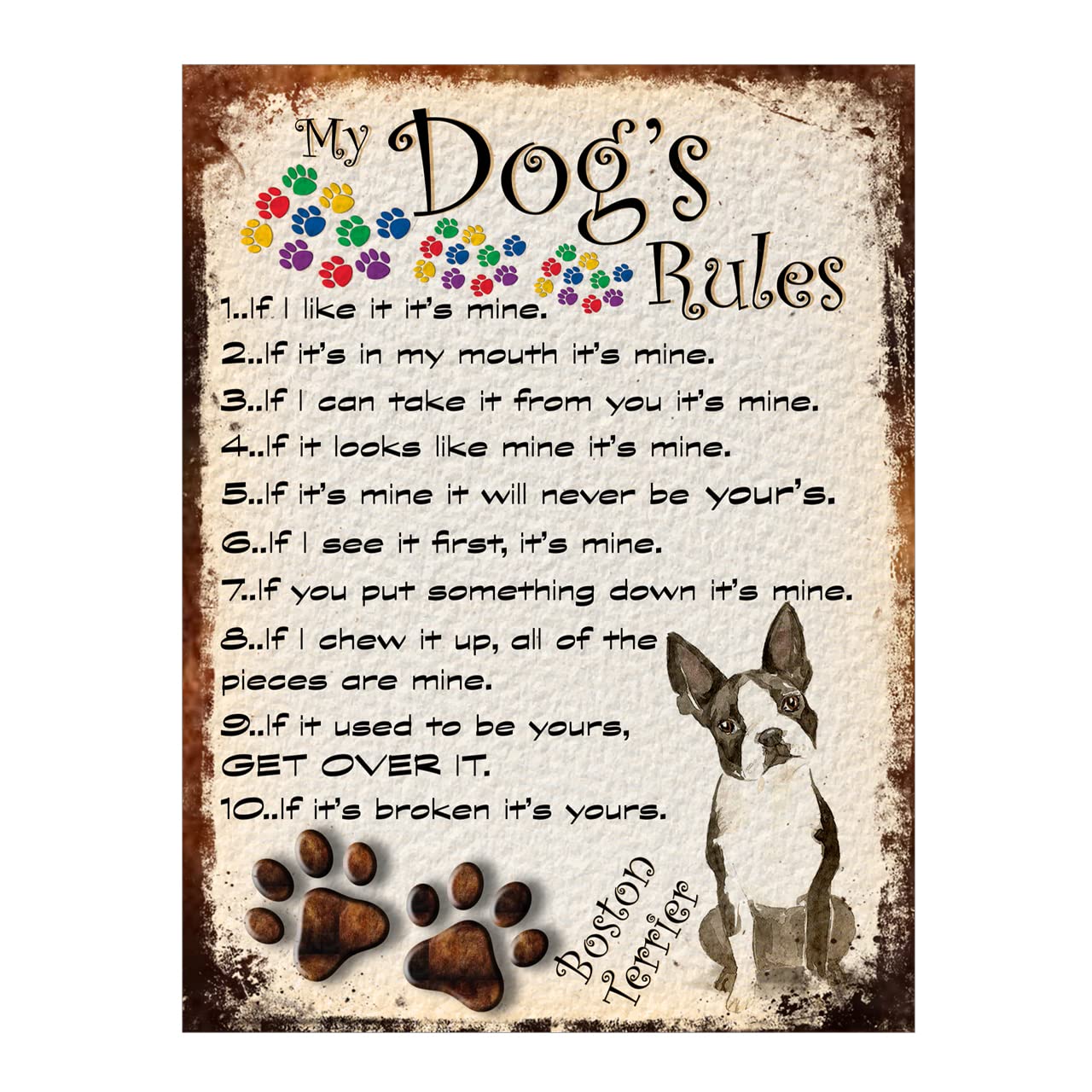 Metal Sign Plaque Poster Print My Dogs Rules Boston Terrier Dog Gift Dad Mum Man Cave Shed Home Bar Ref40DR (8x6 inches (Approx) 20cmx15cm)
